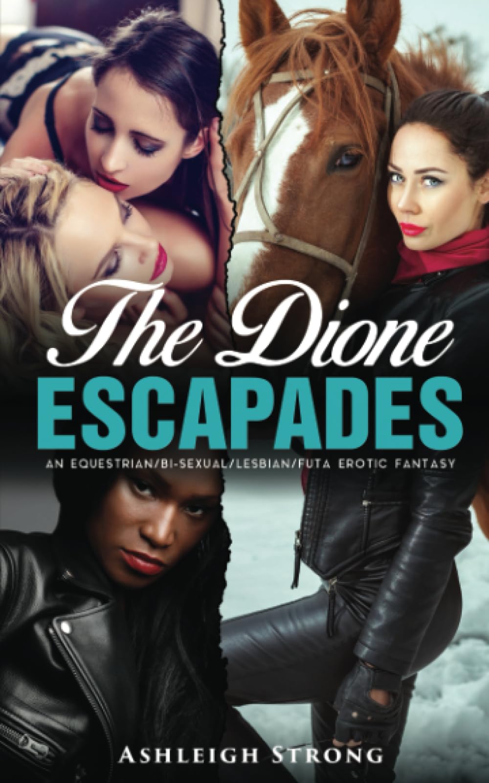 The Dione Escapades: An equestrian, bi-sexual, lesbian, futa erotic fantasy (The Dione Series) Paperback – 1 Jun. 2022