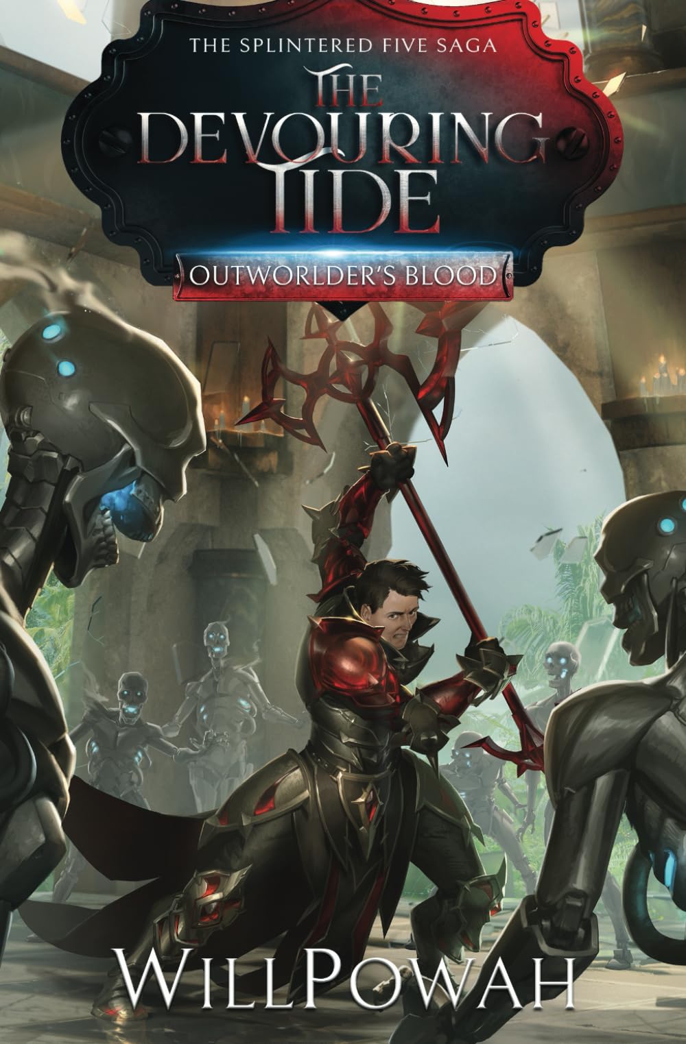 The Devouring Tide: The Splintered Five Saga: A LitRPG Isekai Adventure: 5 (Outworlder's Blood)