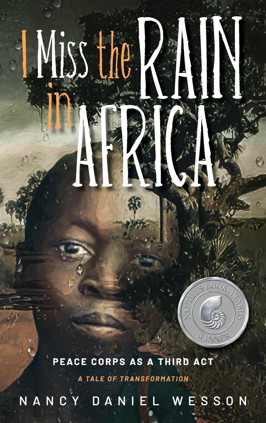 Buy I Miss the Rain in Africa: Peace Corps as a Third Act — BookShops.in