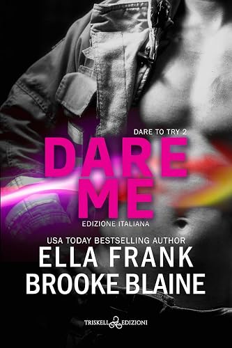 Dare me. Dare to try. Ediz. italiana (Vol. 2)