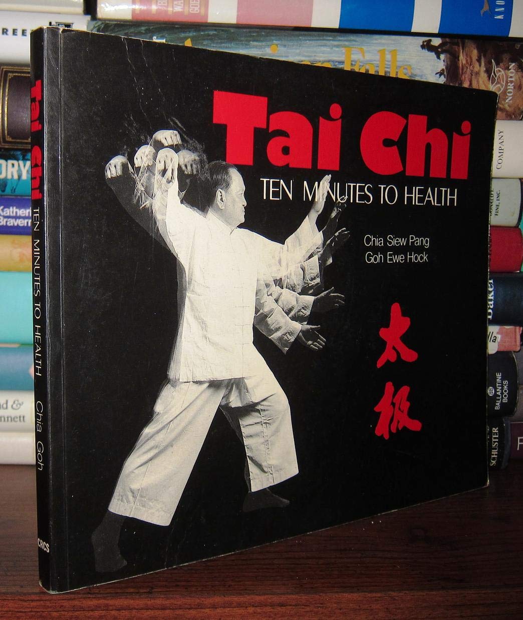 Tai Chi: Ten Minutes to Health      Paperback – May 1, 1985