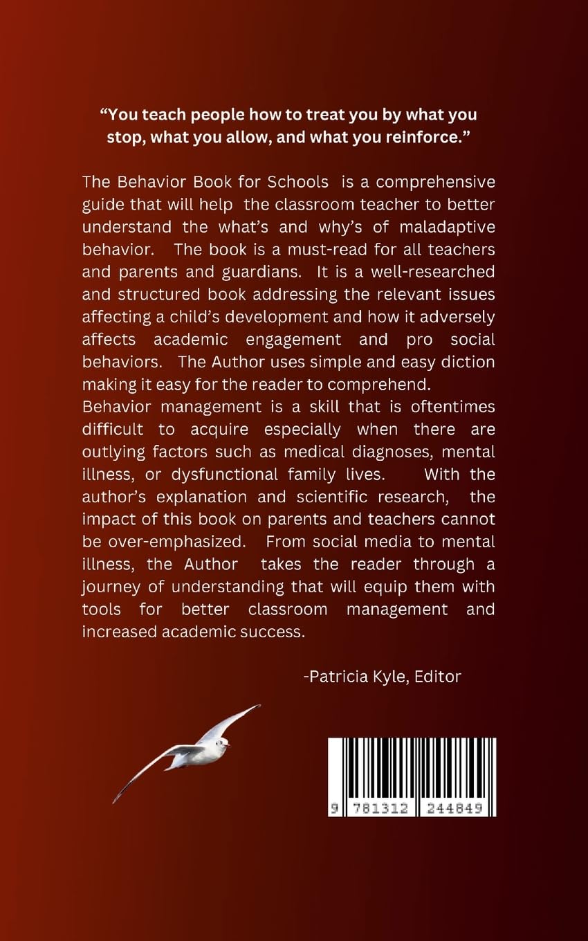 The Behavior Book For Schools: A Comprehensive Guide to Behavior Management in the Classroom