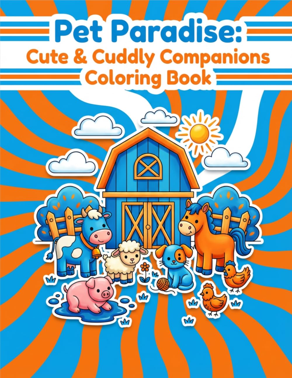 Coloring Book: Pet Paradise: Cute & Cuddly Companions