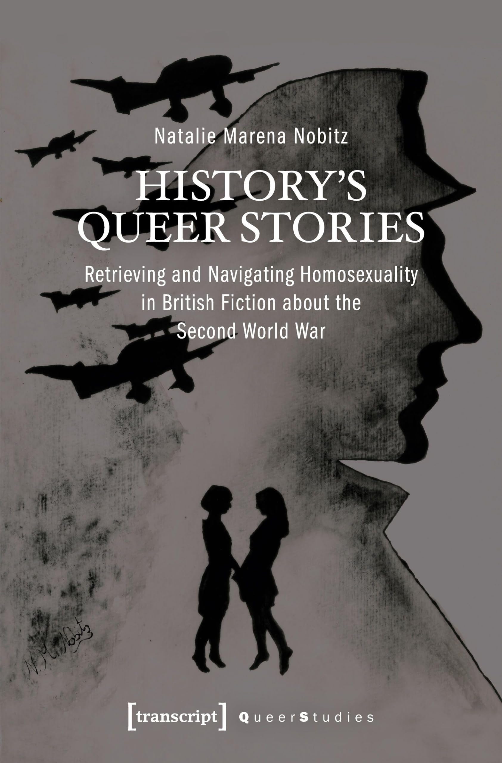 Buy History's Queer Stories: Retrieving and Navigating Homosexuality in British Fiction About the Second World War — BookShops.in