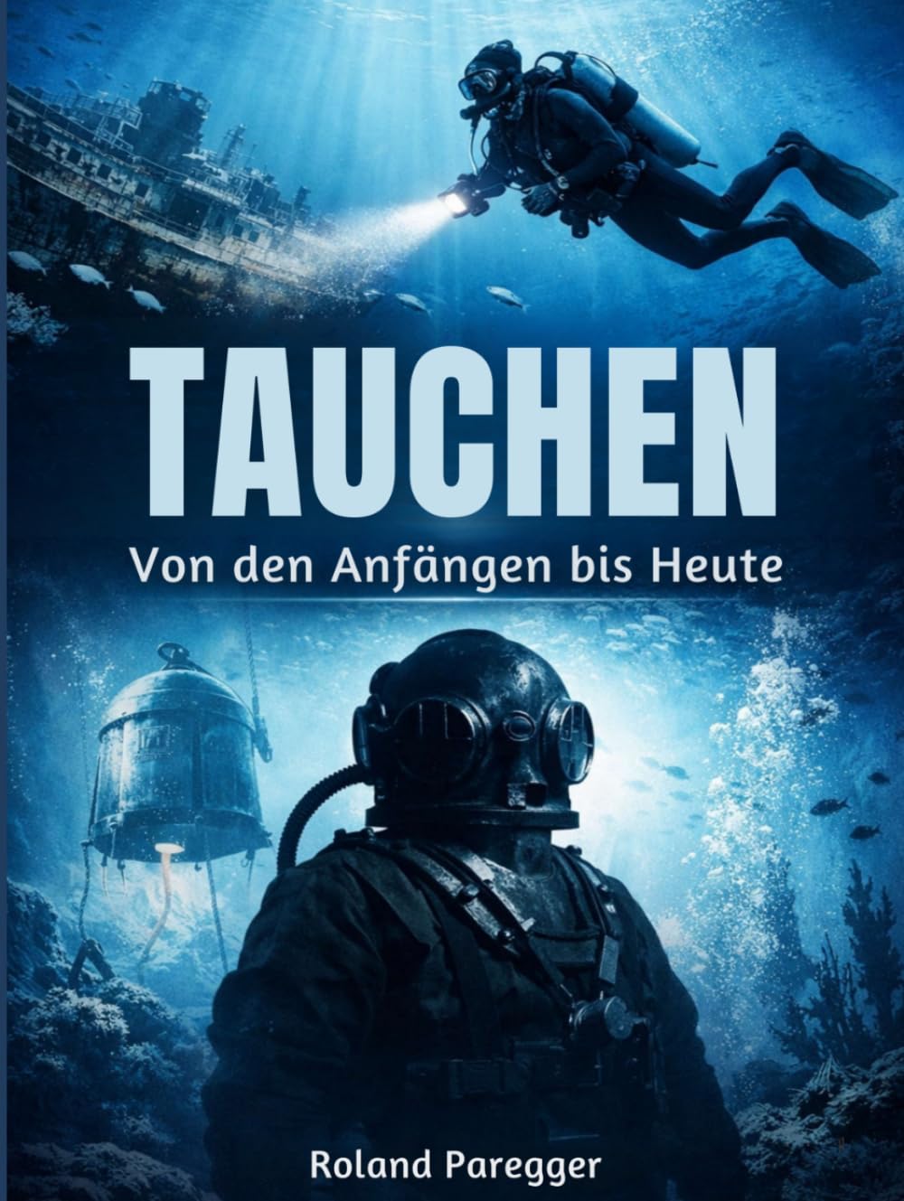 Tauchen: Von den Anfängen bis Heute