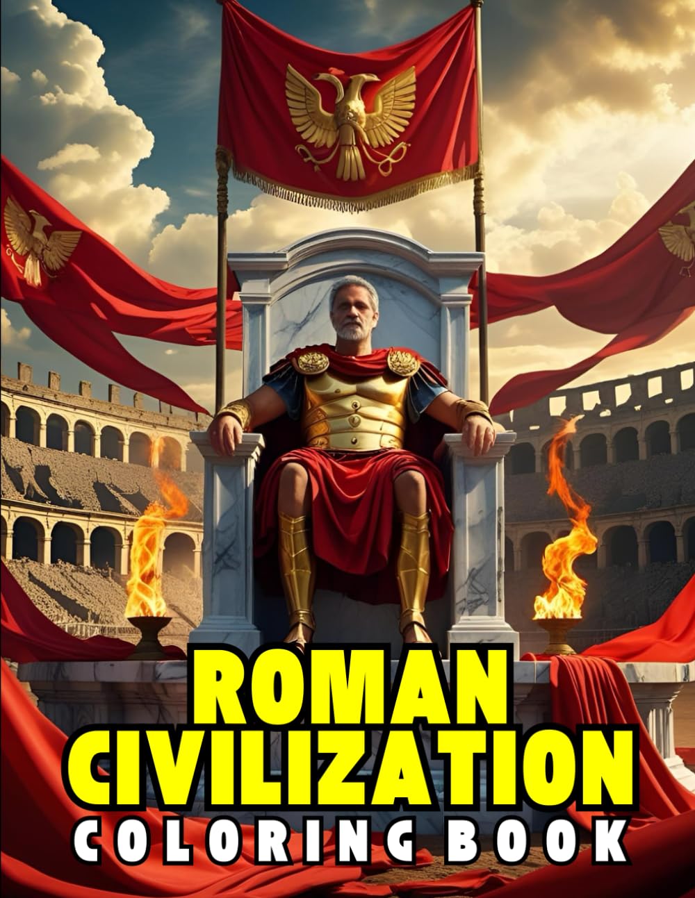 Roman Civilization Coloring Book: Explore Ancient Rome Through Gladiators, Emperors, and Epic Battles