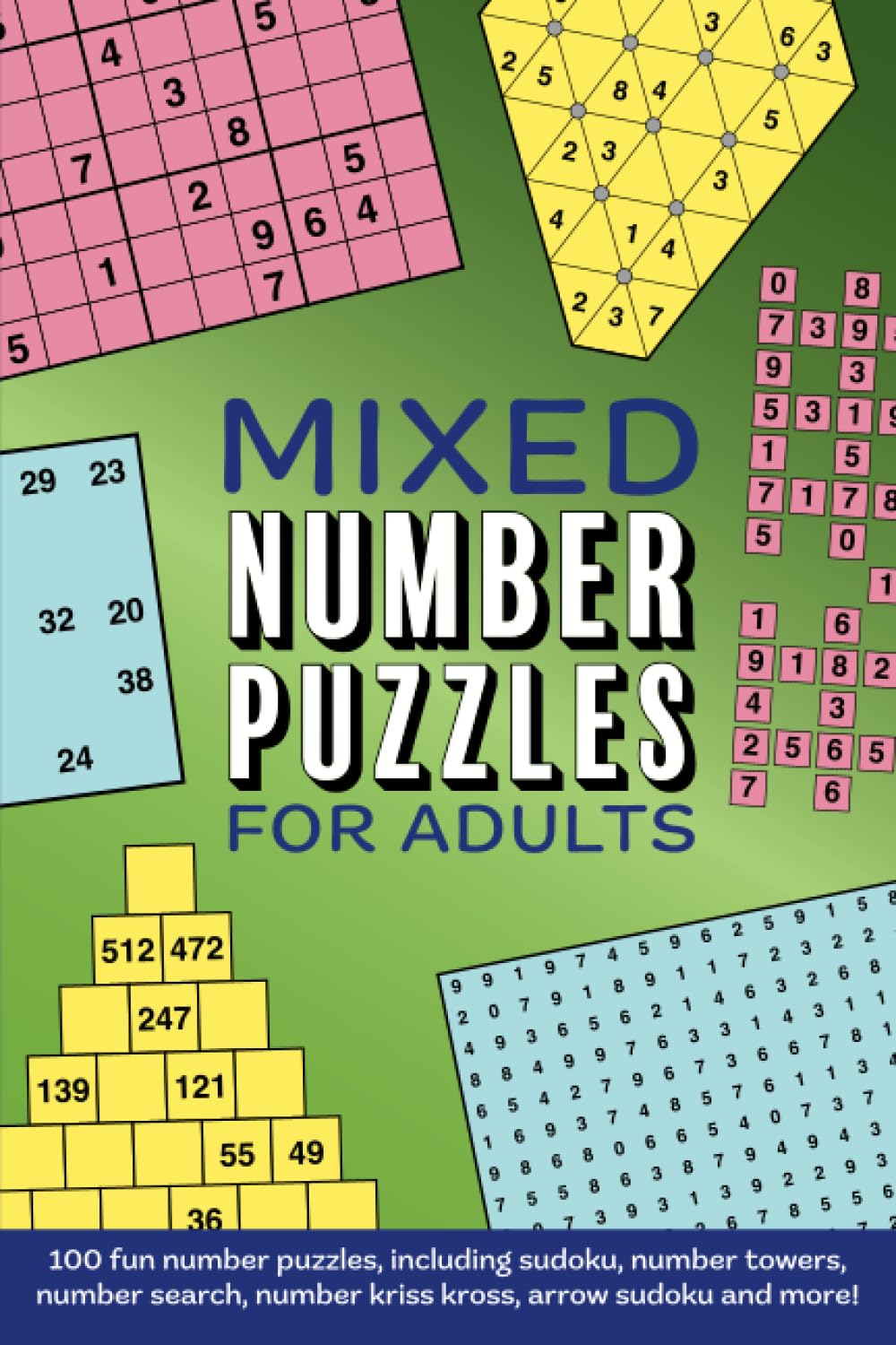 Mixed Number Puzzles for Adults: 100 fun challenges featuring 10 different number puzzles!