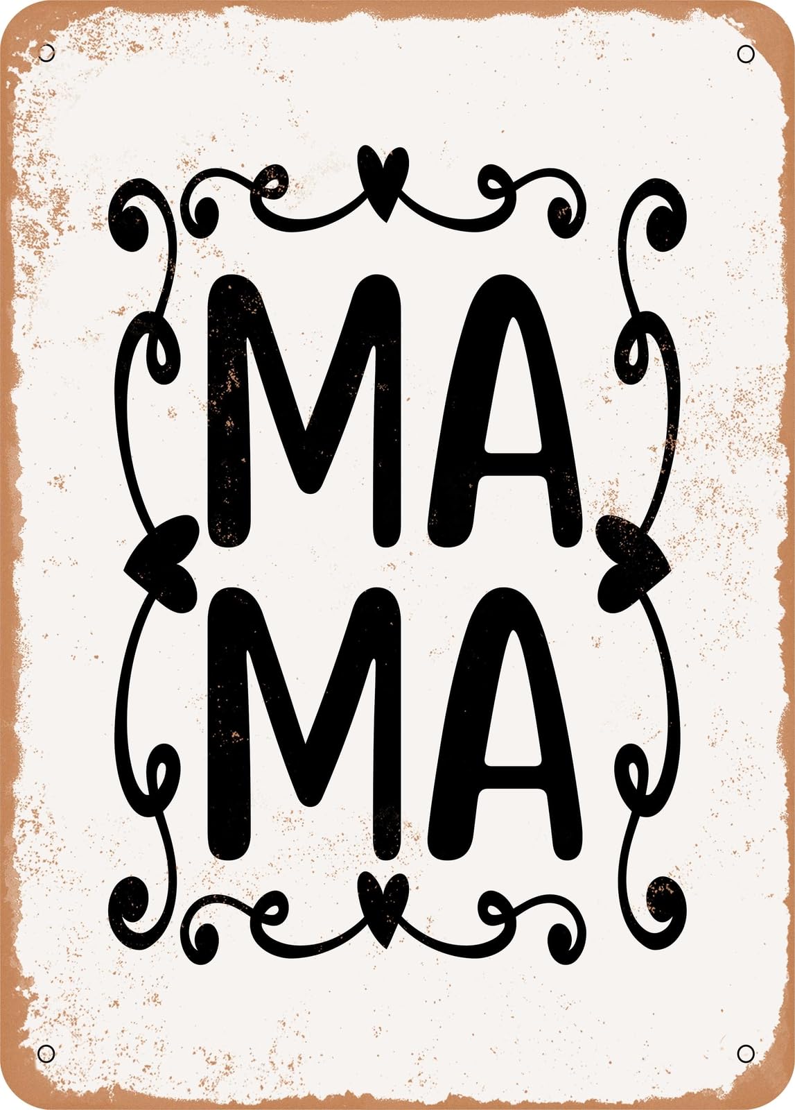 Metal Sign - Mama - 4 - Vintage Rusty Look home decor