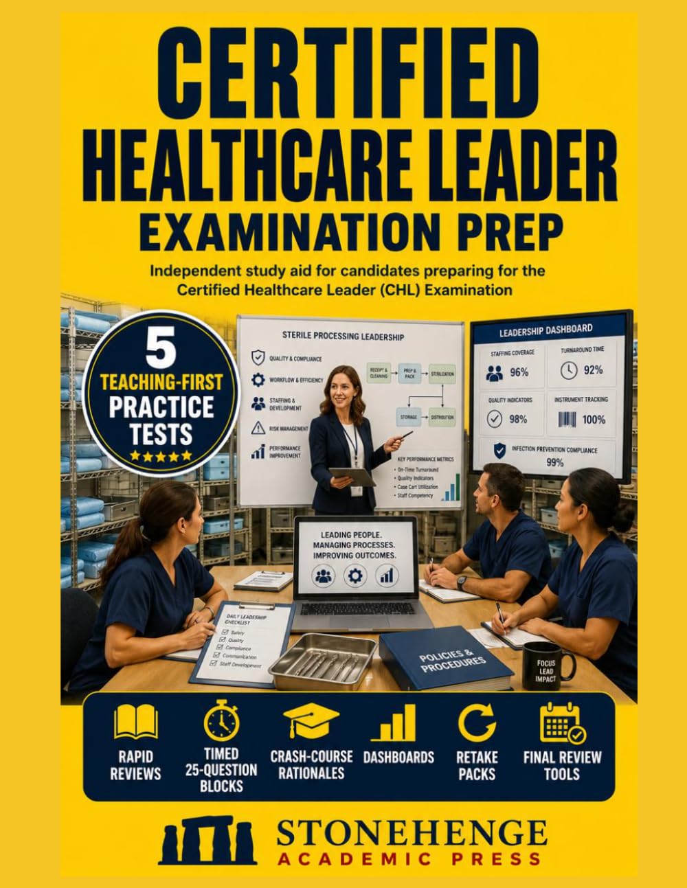 CERTIFIED HEALTHCARE LEADER EXAMINATION PREP: Practice tests, crash-course rationales, retake packs, and final review tools