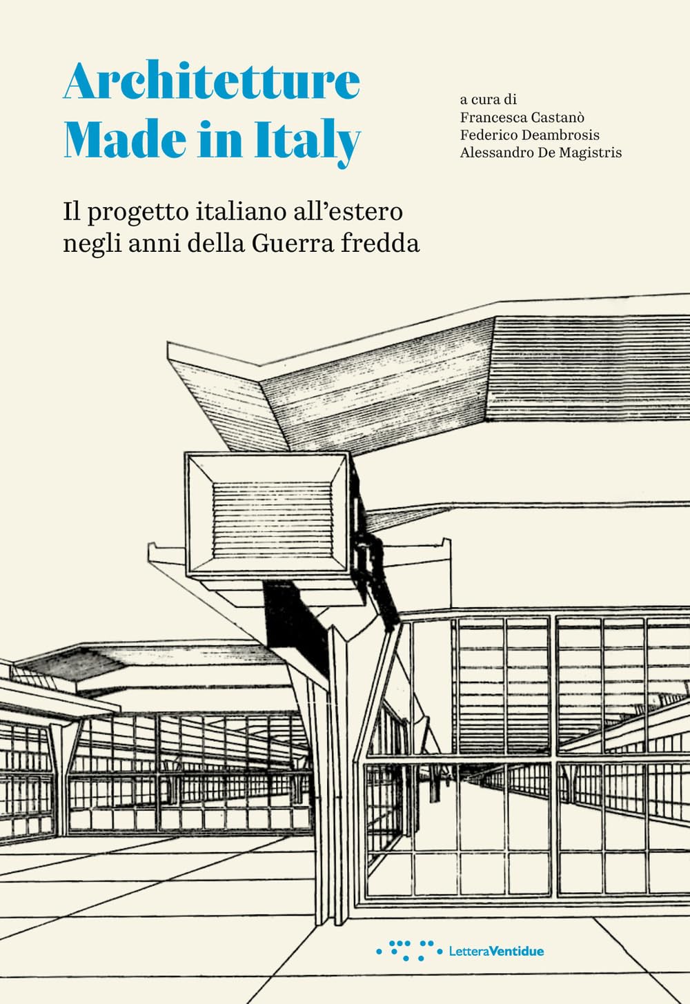 Made in Italy. Il progetto italiano all'estero negli anni della Guerra fredda