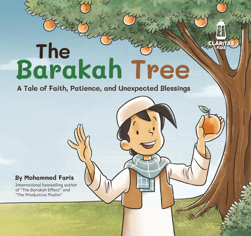 The Barakah Tree: A Tale of Faith, Patience, and Unexpected Blessings
