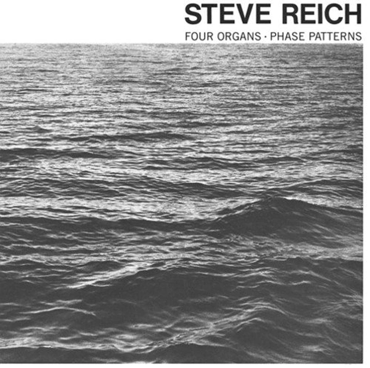 REICH, Steve - Four Organs/Phase Patterns - Vinyl (gatefold LP)