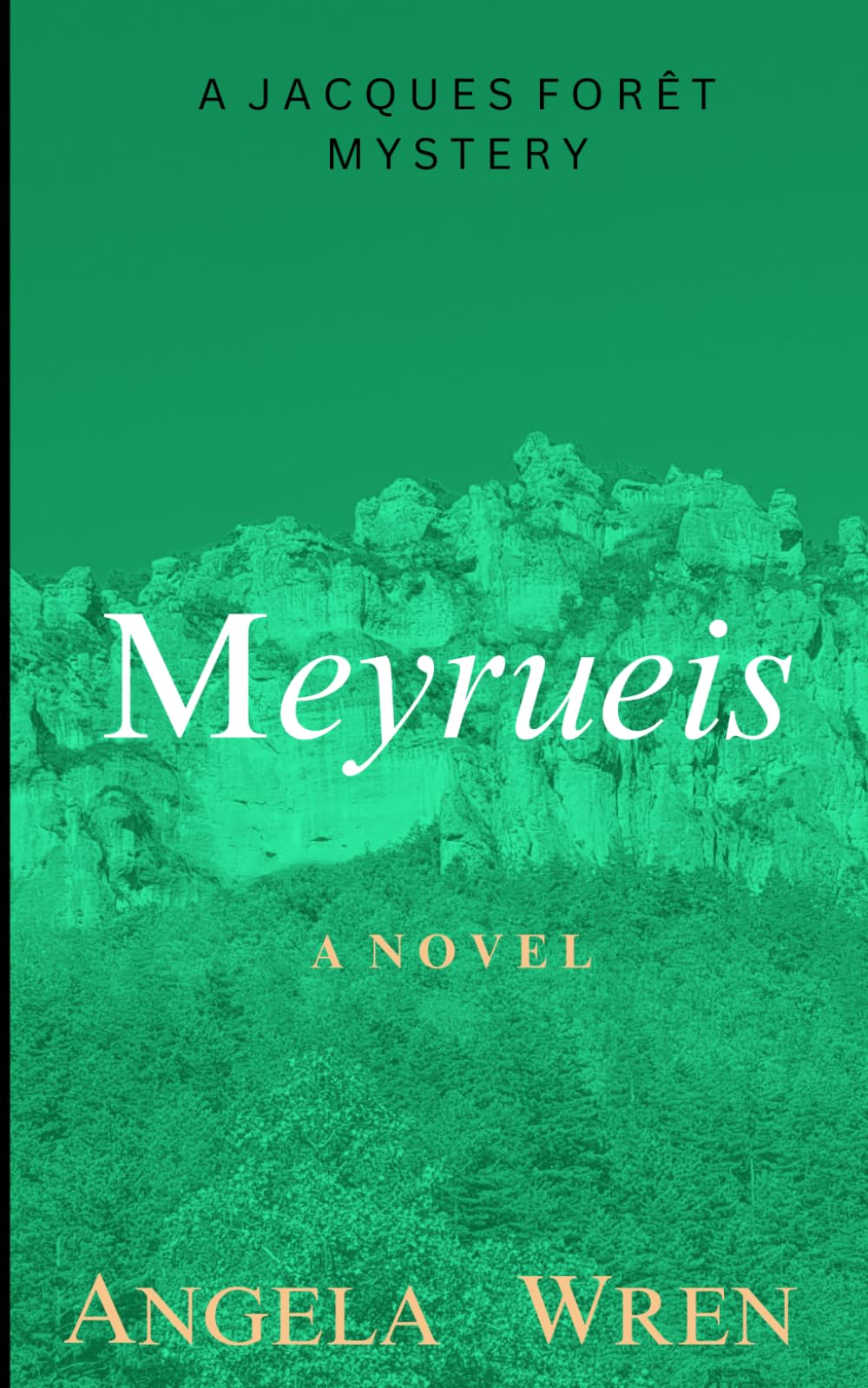 Meyrueis: A Jacques Forêt Mystery (The Jacques Forêt Mysteries)