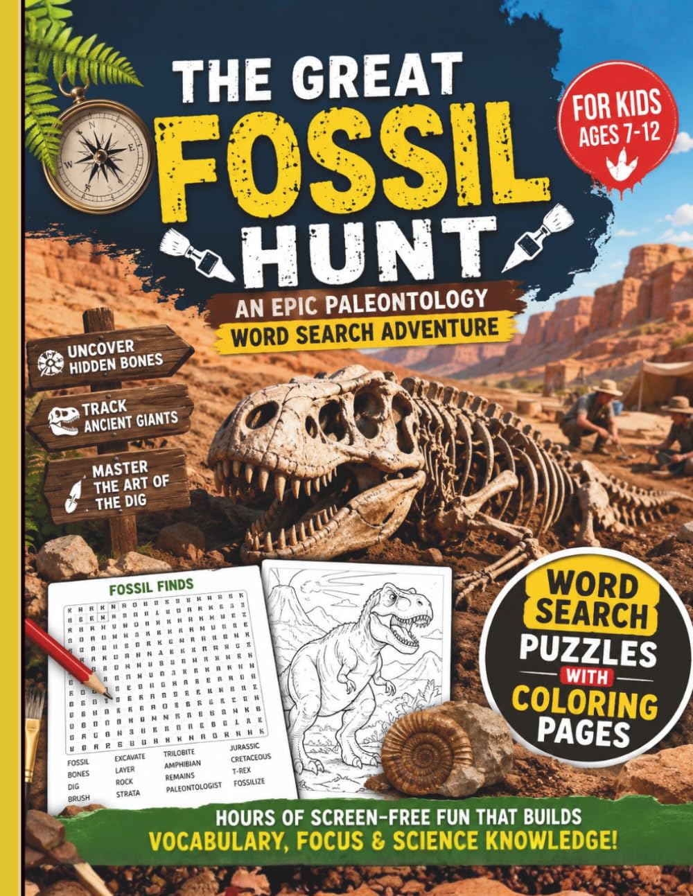 The Great Fossil Hunt: An Epic Paleontology Word Search Adventure for Kids | Dinosaur Fossils, Archaeology, Prehistoric Creatures, Science Puzzles & Coloring Pages