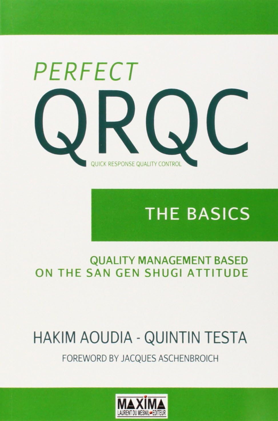Perfect QRQC (Quick Response Quality Control)