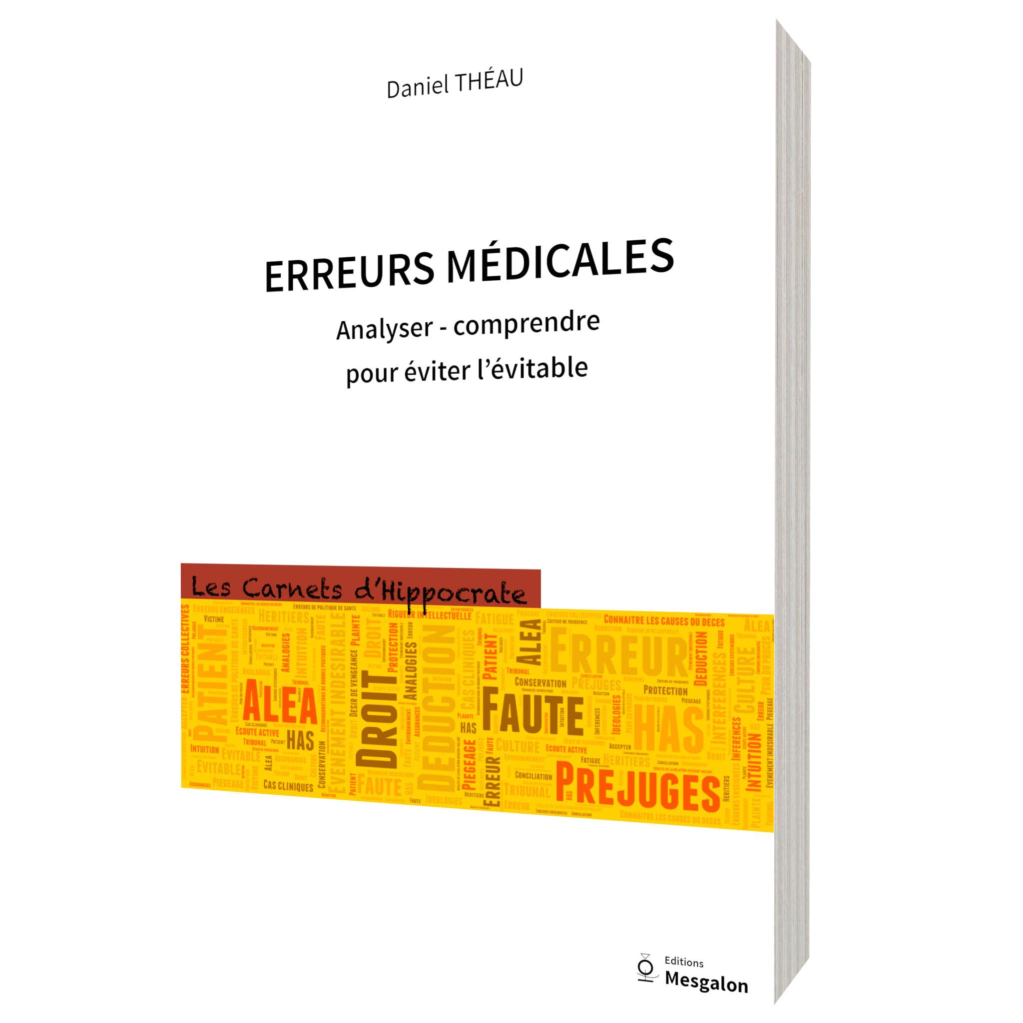 Erreurs médicales: Analyser, comprendre pour éviter l'évitable