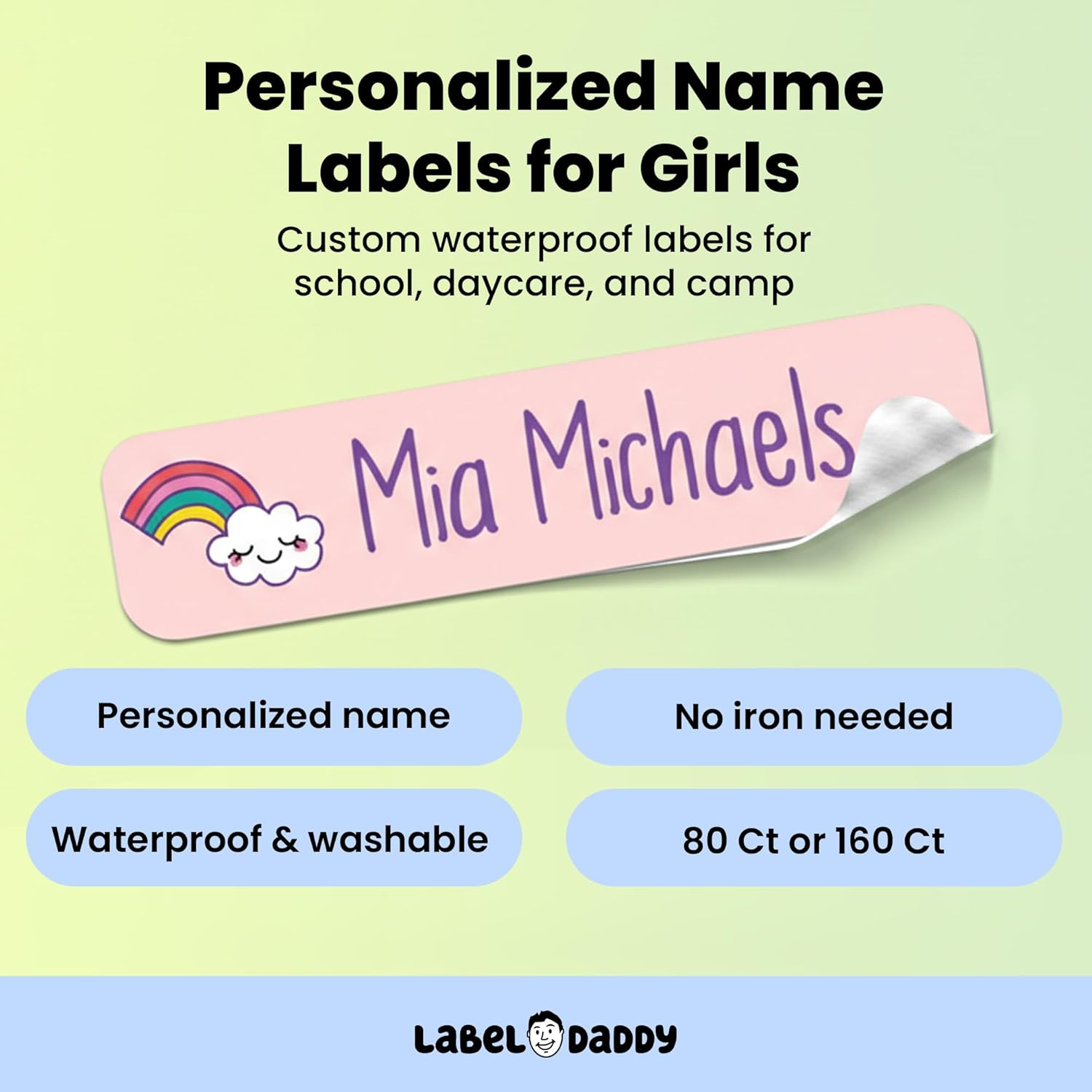 Label Daddy – Custom Name Labels for Girls – Waterproof Personalized Name for Daycare, School & Camp | No Iron Needed | Durable Labels for Bottles, Backpacks & More – Rainbow Design | 80 Ct & 160 Ct