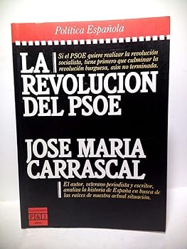 LA REVOLUCIÓN DEL PSOE. 1ª Ed.