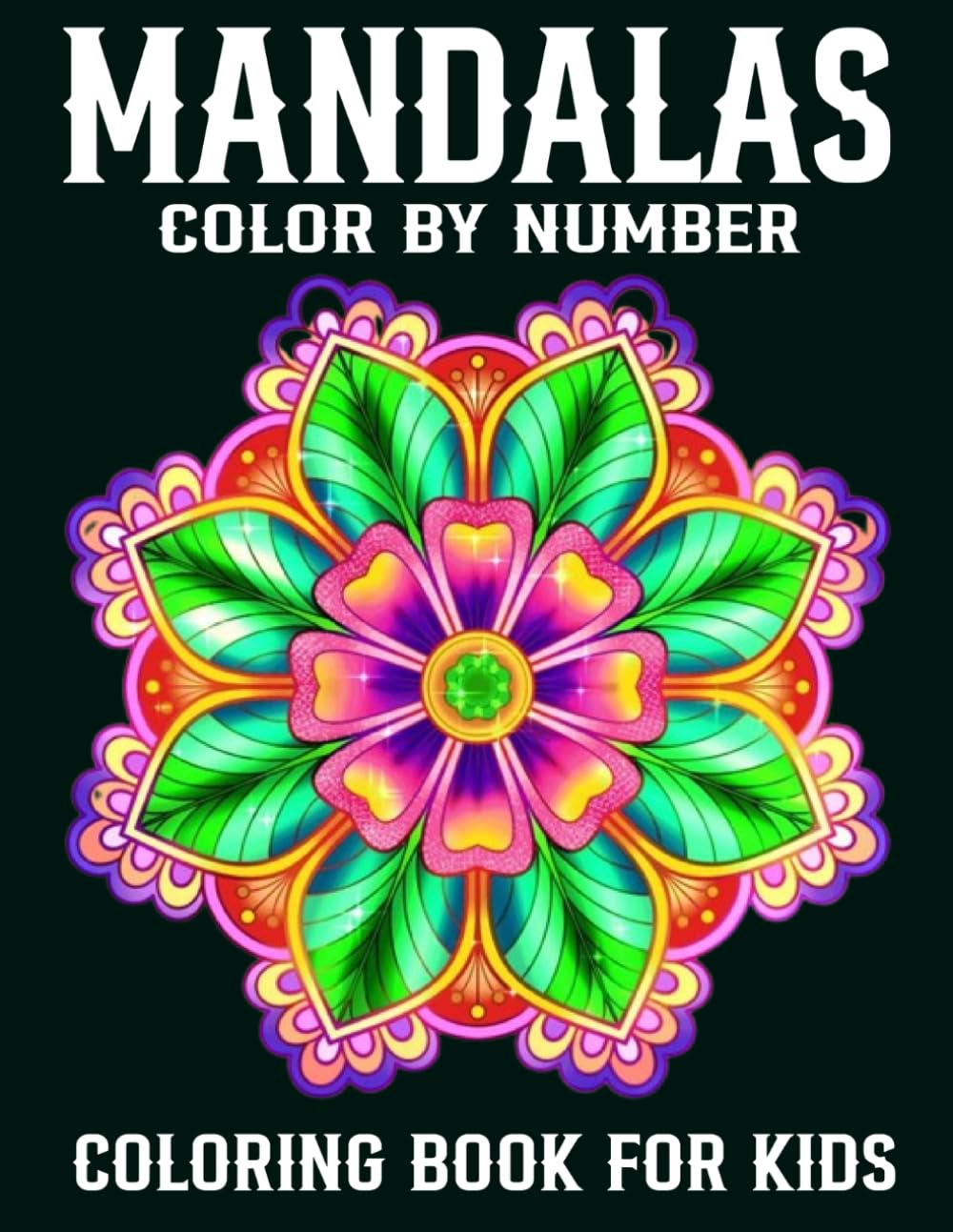 Mandalas Color By Number Coloring Book for Kids