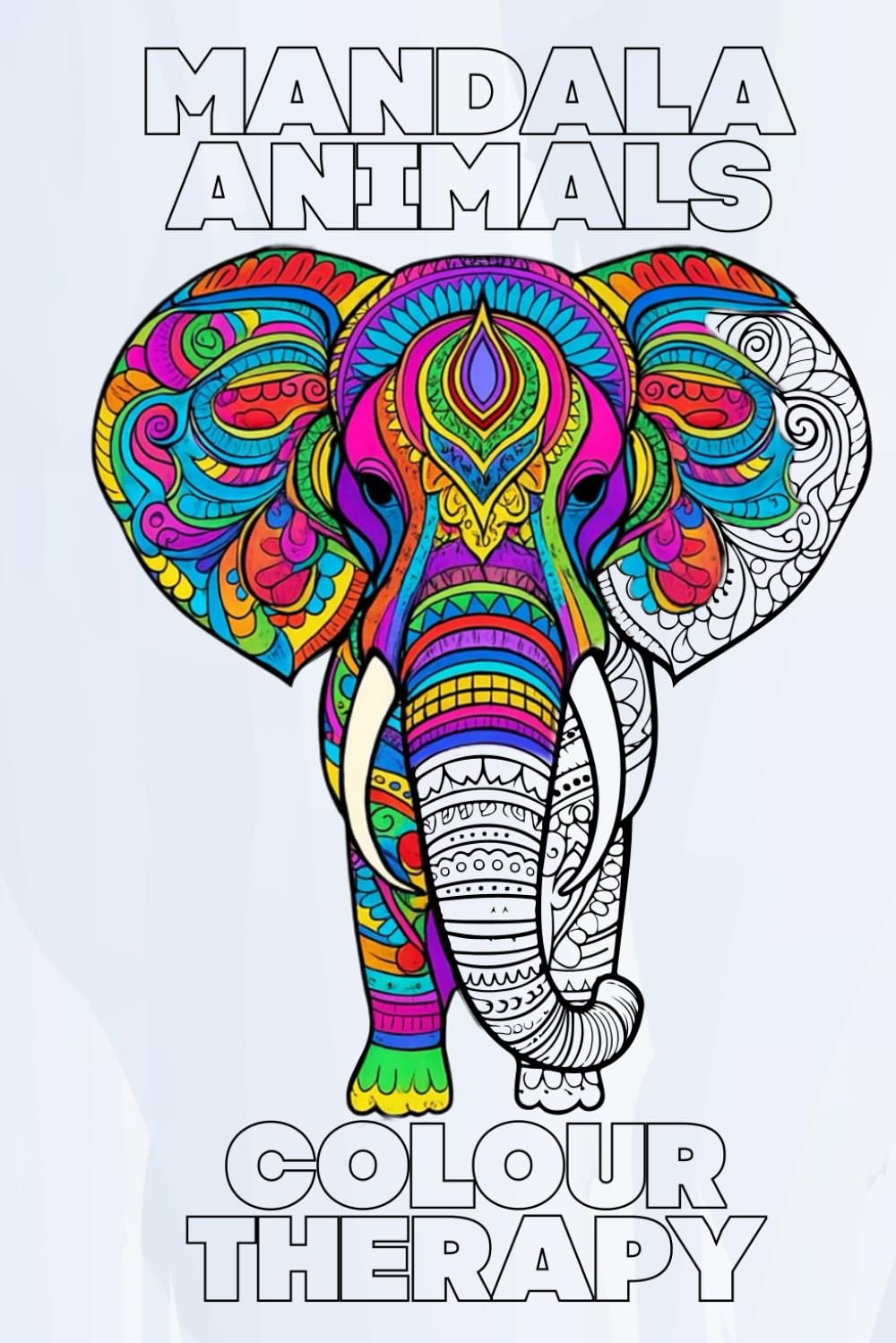 Mandala animal colouring book: Animal. Relaxation. Colour. Unwind. Kids and adults activities. Hobby