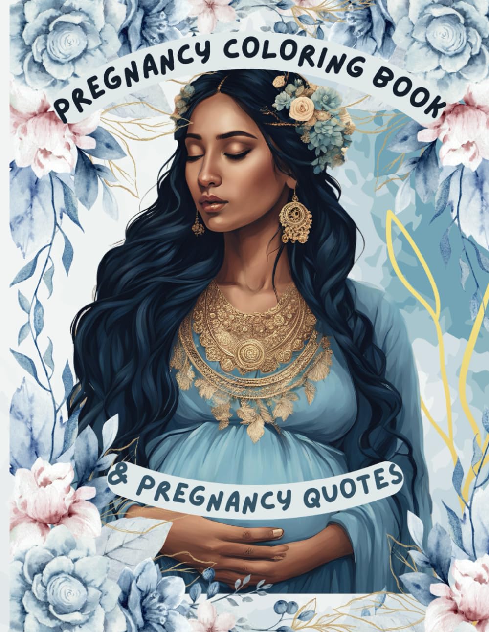 Pregnancy Coloring Book & Pregnancy Quotes