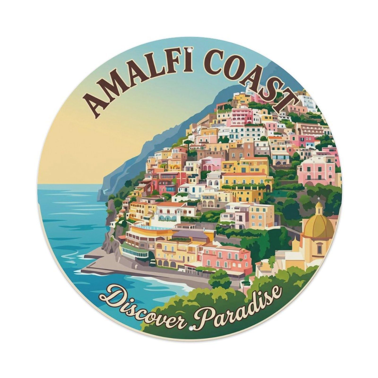 Italy Positano Cliffside Village Coastal Landscape Destination Metal Tin Sign Plaque Wall Decor for Cafe, Man Cave, Club Bar, Office, Home Garden Round Metal Poster 8x8Inch