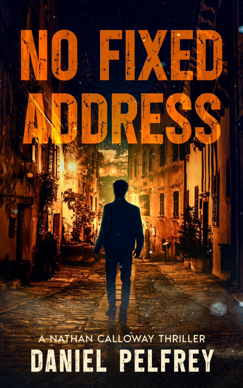 No Fixed Address (The Nathan Calloway Thrillers)