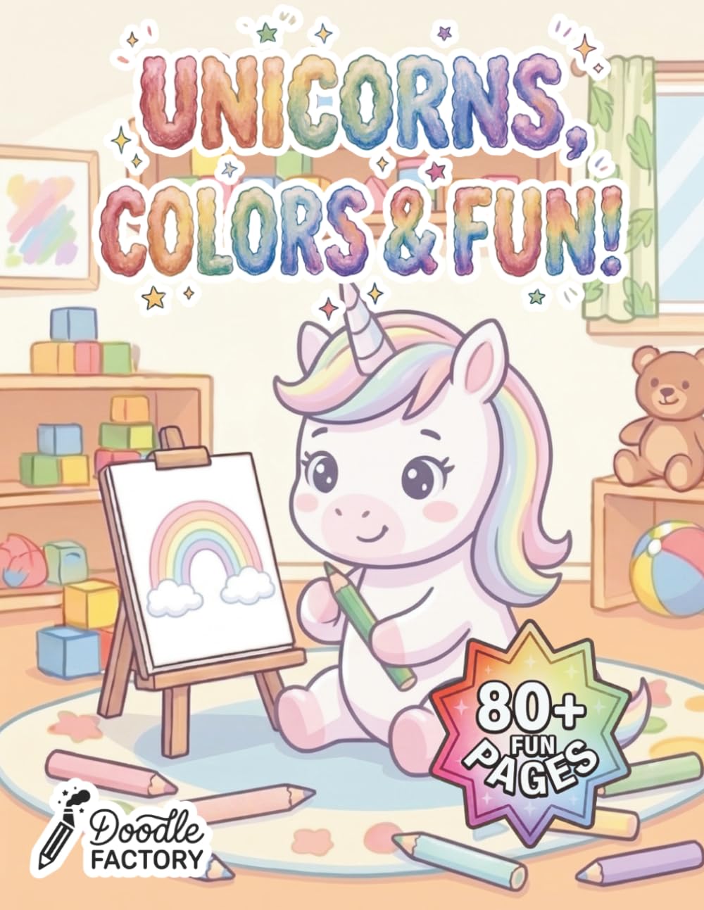 Unicorns, Colors & Fun! - Coloring book for kids