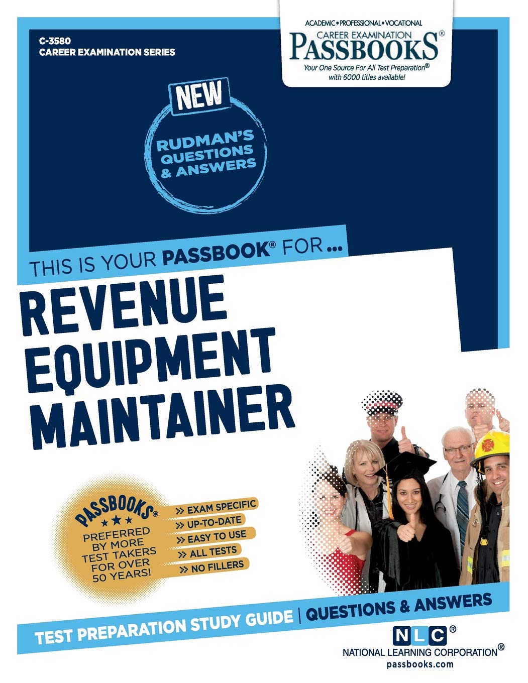 Revenue Equipment Maintainer (C-3580): Passbooks Study Guide (3580) (Career Examination Series)