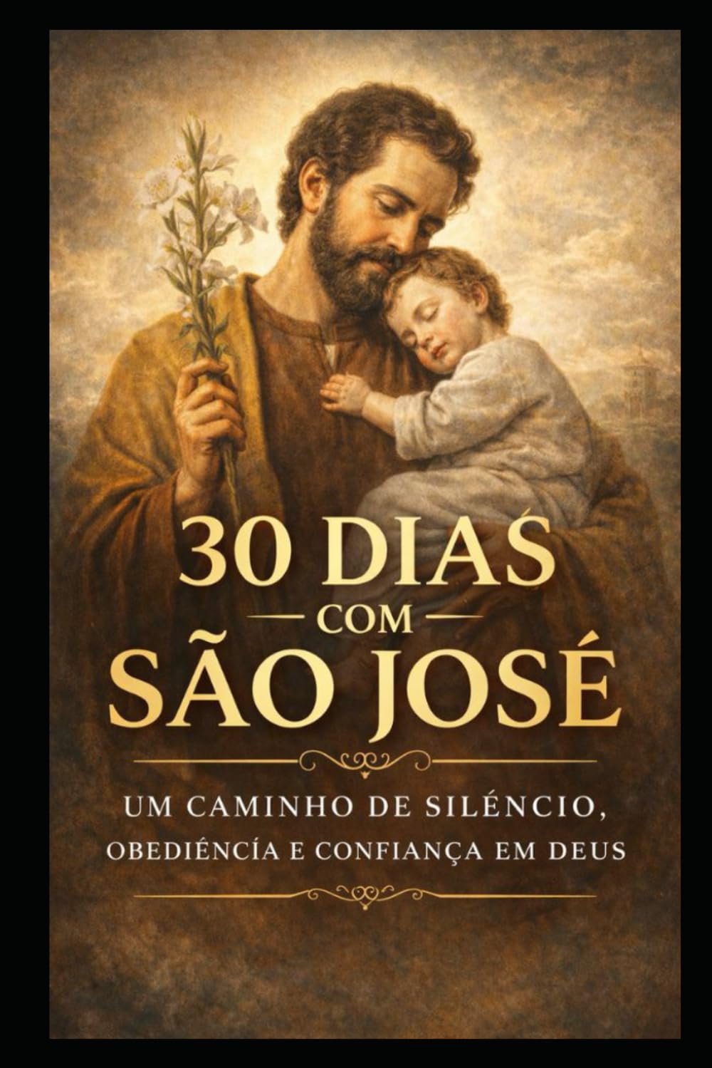 30 DIAS COM SÃO JOSÉ (Coleção 30 Dias com os Santos)