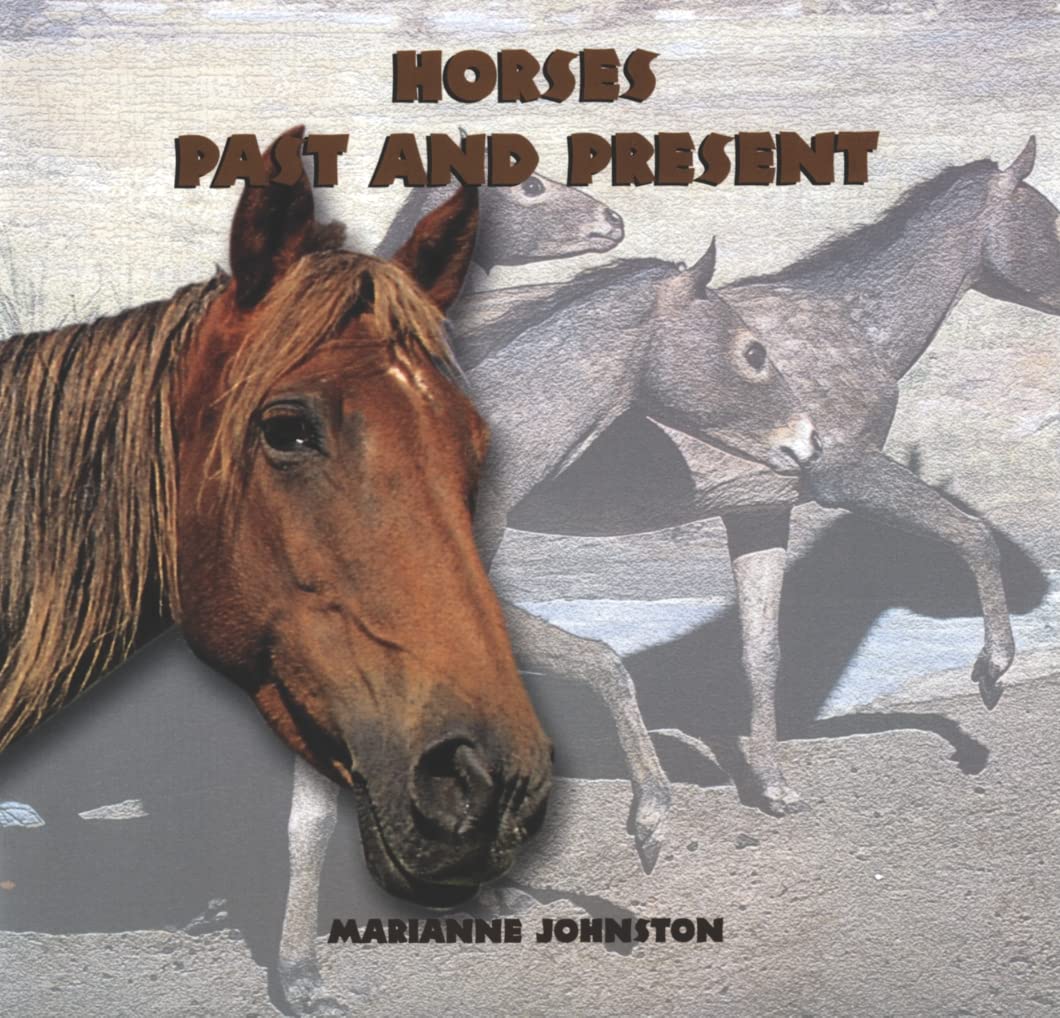Horses: Past and Present (Tony Stead Nonfiction Independent Reading Collections)