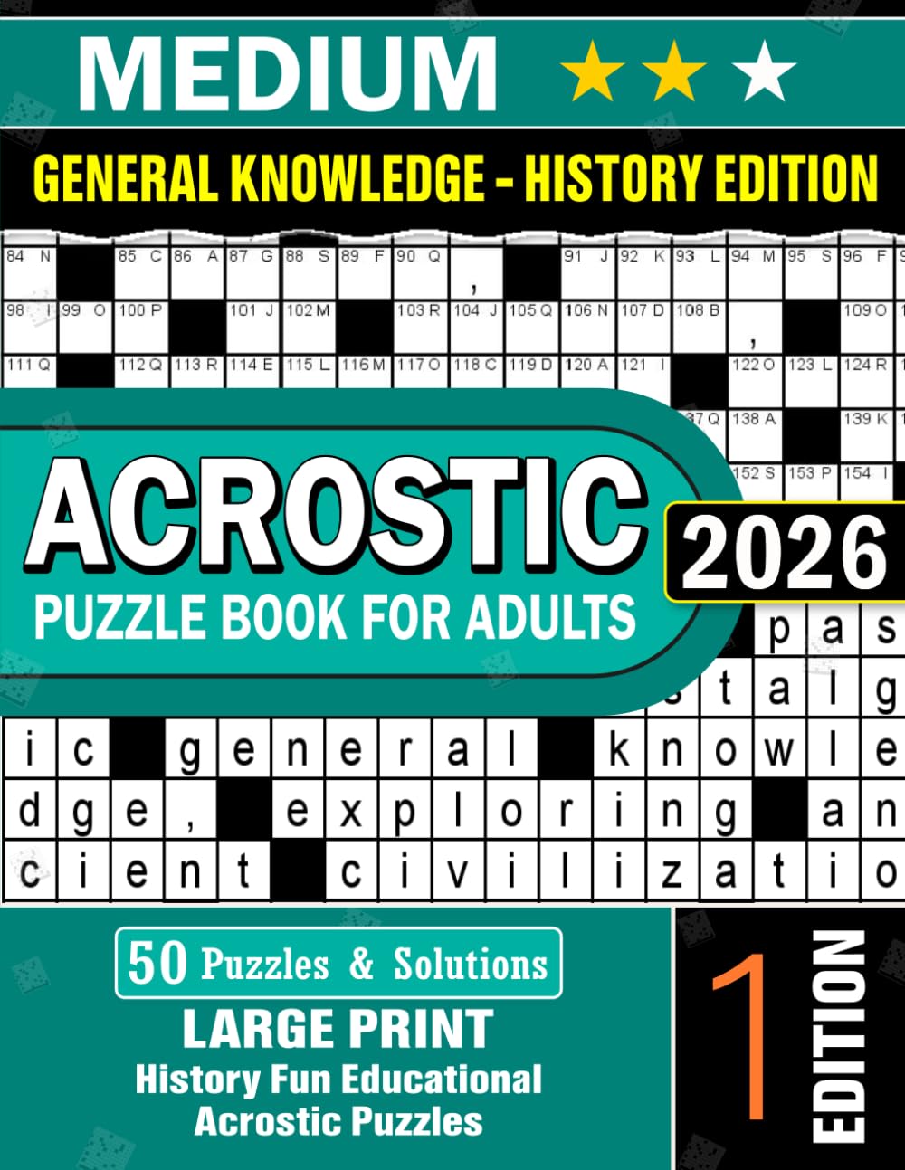 History Fun General Knowledge Acrostic Puzzles Ed- 01: 50 Engaging Acrostic Puzzles Inspired by Famous Historical Events, Ancient Cultures, and Iconic Moments That Shaped the World