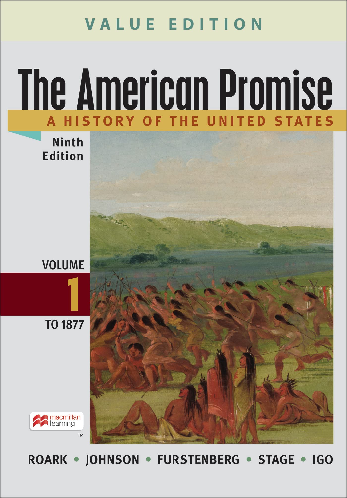 The American Promise, Value Edition, Volume 1: A History of the United States