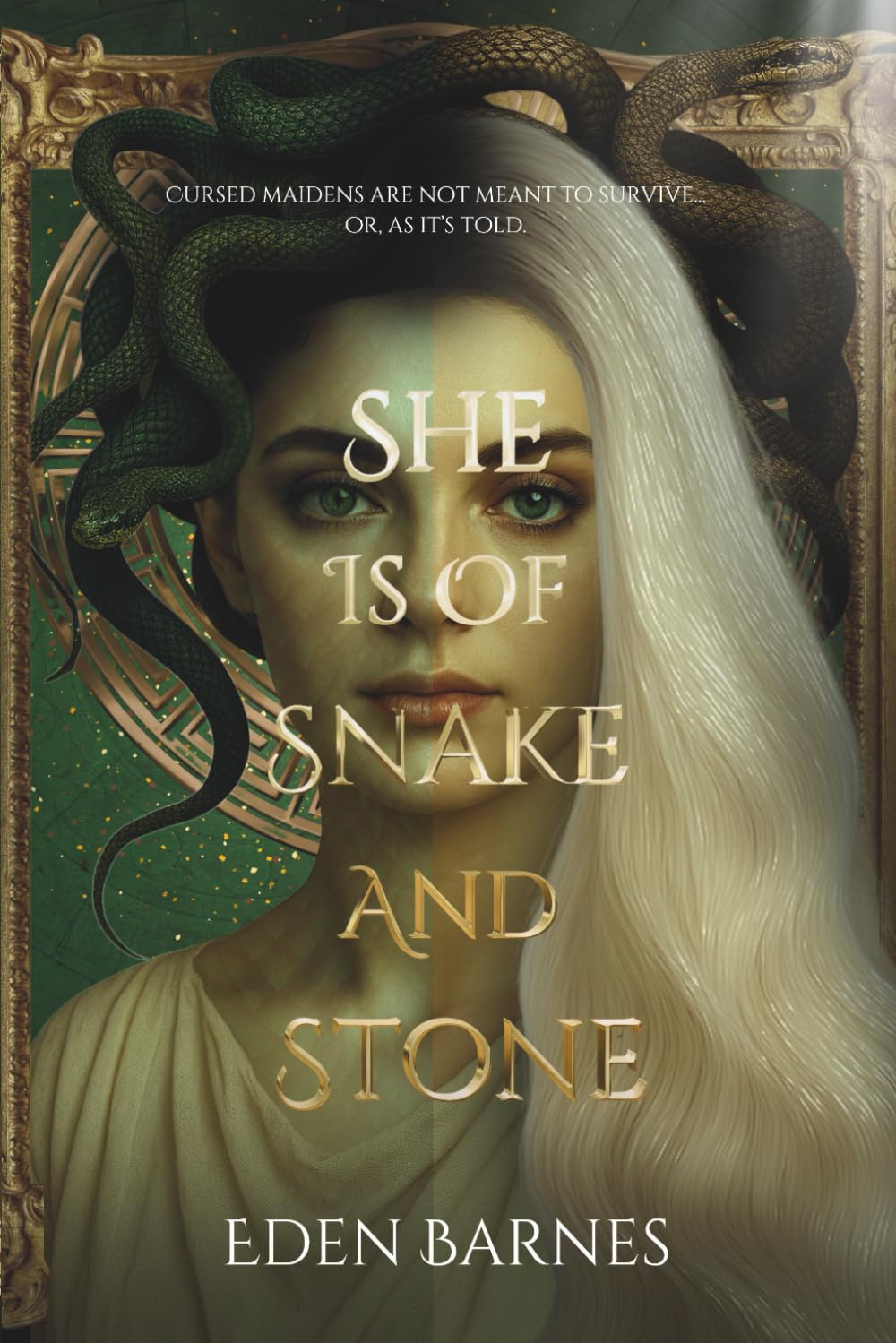 She Is Of Snake And Stone: Cursed maidens are not meant to survive... or, as it's told.