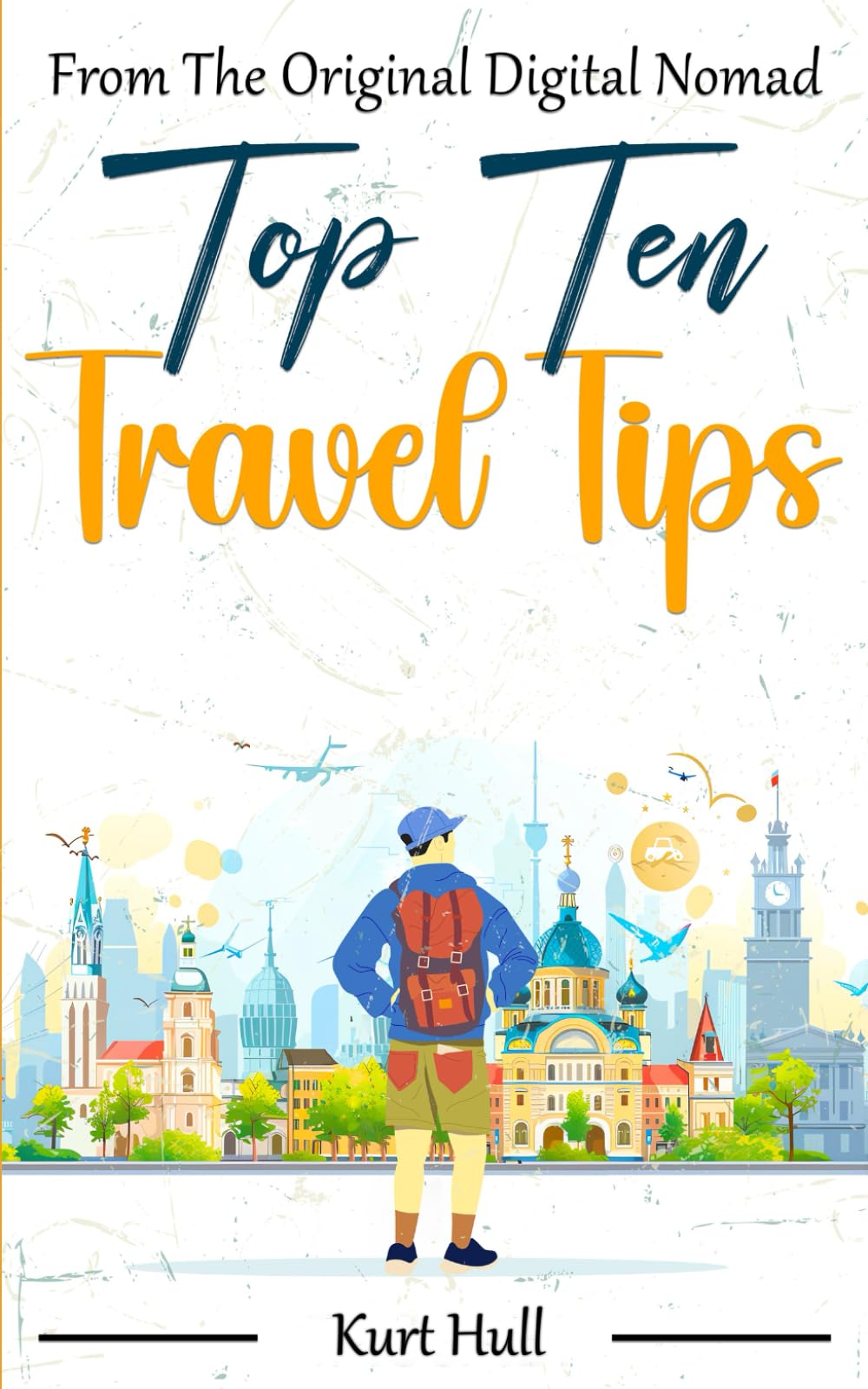 Top Ten Travel Tips