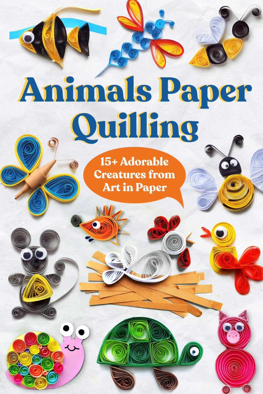 Animals Paper Quilling: 15+ Adorable Creatures from Art in Paper