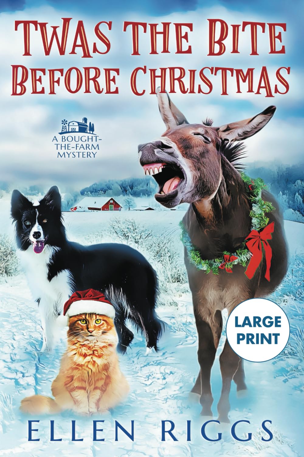 Twas the Bite Before Christmas (Large Print Series - Ellen Riggs' Books)