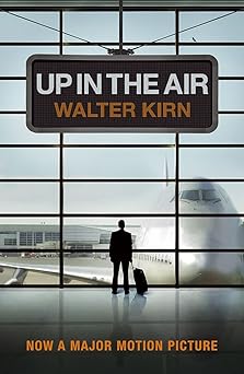 Up in the Air: Amazon.co.uk: Kirn, Walter: 9781848543263: Books