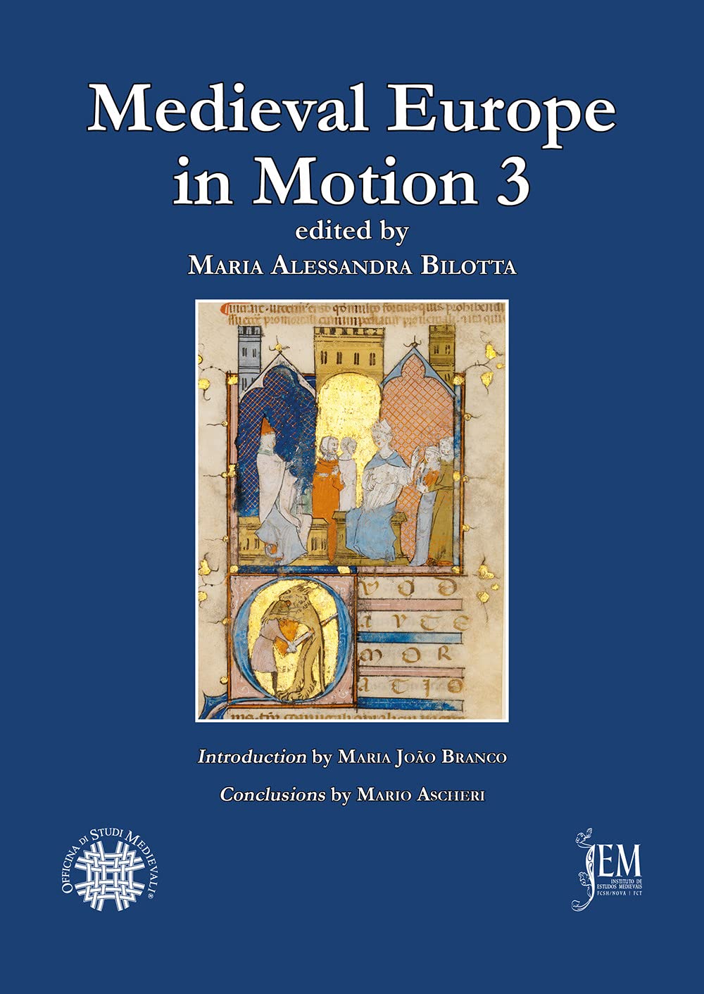 Medieval Europe in motion 3 grand ouvrage d'histoire du droit médiéval européen