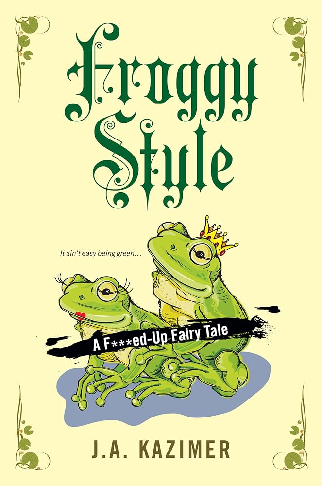 Froggy Style: Kazimer, J.A.: 9780758269133: Amazon.com: Books