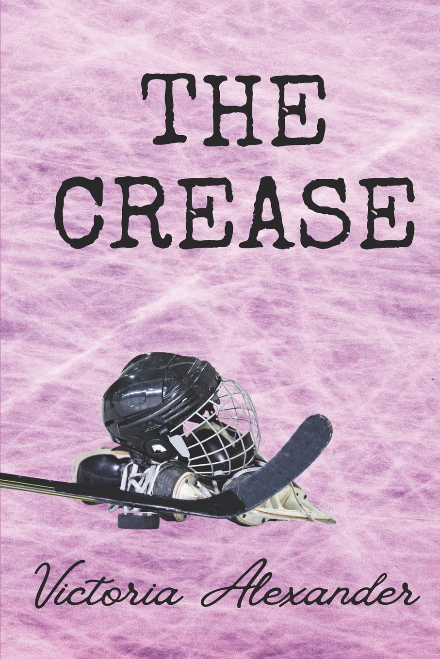 The Crease: 1 (Halifax Trailblazers Hockey Series)