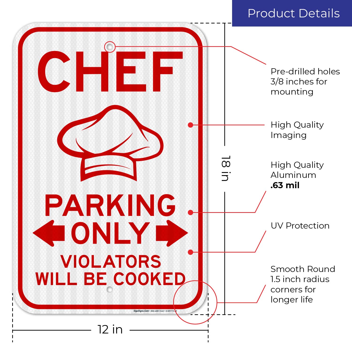 Chef Parking Only Violators Will Be Cooked Sign, 12x18 Inches, 3M EGP Reflective .063 Aluminum, Fade Resistant, Made in USA