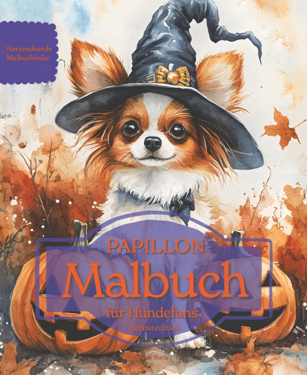 PAPILLON: Malbuch für Hundefans – Herbstedition mit wunderschönen Herbstmotiven zur Entspannung und kreativen Auszeit (Herzenshunde-Malbuchreihe)