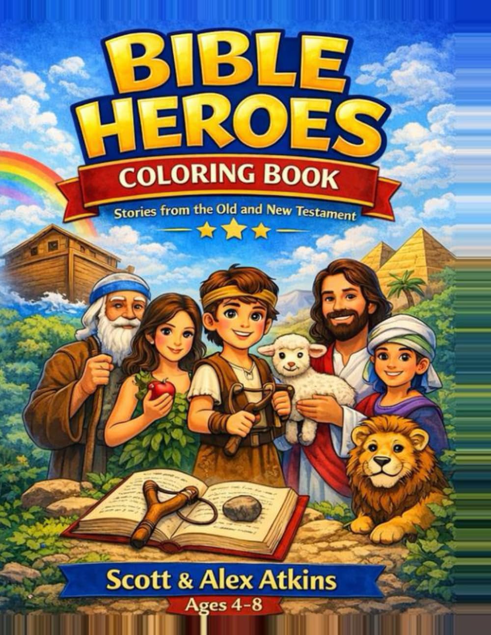 BIBLE HEROES COLORING BOOK: Stories from the Old and New Testament