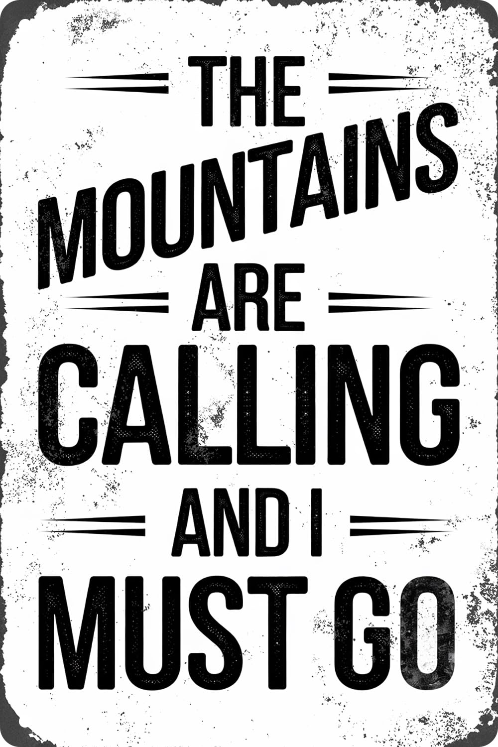 The Mountains are Calling and I Must Go Vintage Metal Tin Sign Decor Plaque for Bar Cafe Club Man Cave 8x12 Inches