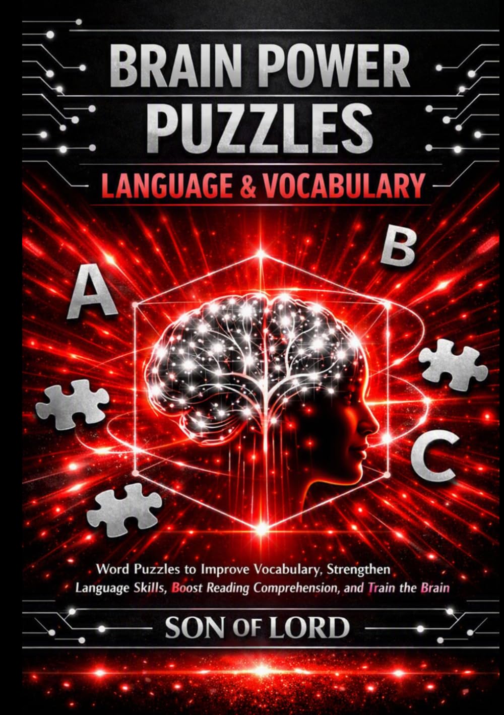 Brain Power Puzzles — Language & Vocabulary: Word Puzzles to Improve Vocabulary, Strengthen Language Skills, Boost Reading Comprehension, and Train the Brain (The Brain Power Puzzle Series)
