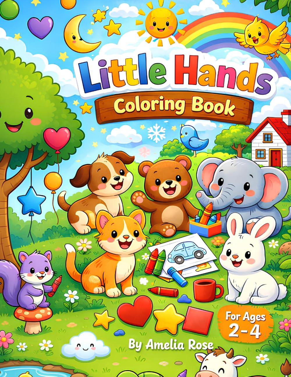 Little Hands Coloring Book: Simple Nature, Animals, Shapes & Everyday Things – Easy Coloring Pages for Toddlers