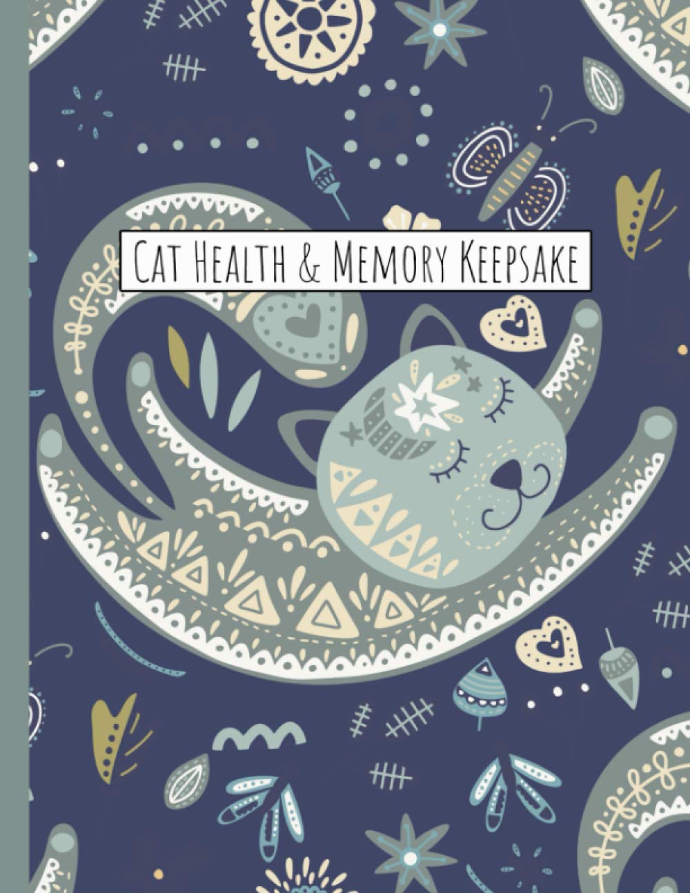 Cat Health & Memory Keepsake: Cat Medical Record Tracker Log Book and Journal For Sharing Fun Memories