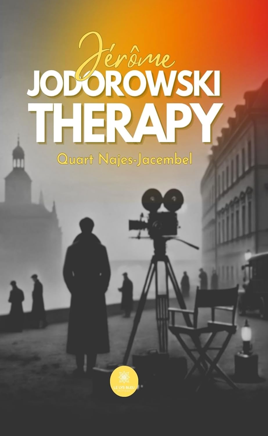 Jérôme Jodorowski Therapy (French Edition)