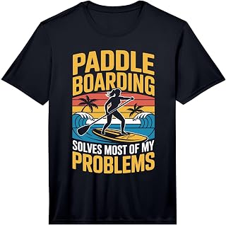 SUP Stand Up Paddle Paddle Boarding Solves Most of My Performance T-Shirt